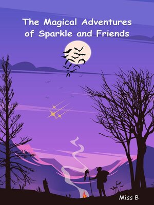 cover image of The Magical Adventures of Sparkle and Friends